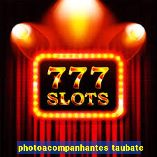 photoacompanhantes taubate